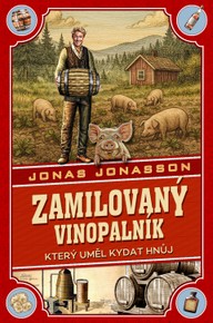 E-kniha Zamilovaný vinopalník, který uměl kydat hnůj