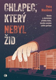 E-kniha Chlapec, který nebyl Žid - Román o skutečném příběhu kluka, kterého omylem zatklo gestapo