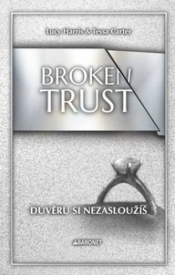 E-kniha Broken Trust: Důvěru si nezasloužíš