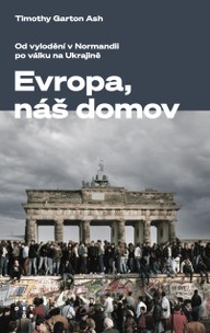 E-kniha Evropa, náš domov. Od vylodění v Normandii po válku na Ukrajině
