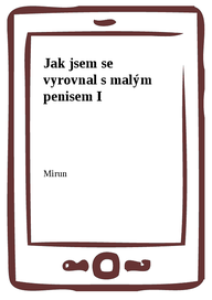 E-kniha Jak jsem se vyrovnal s malým penisem I
