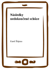 E-kniha Následky nedokončené schůze