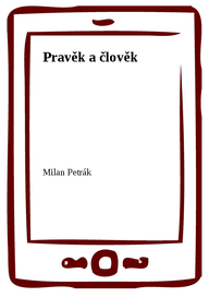 E-kniha Pravěk a člověk