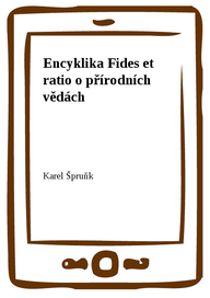 E-kniha Encyklika Fides et ratio o přírodních vědách