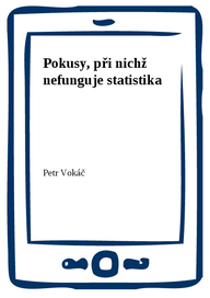 E-kniha Pokusy, při nichž nefunguje statistika