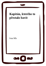E-kniha Kapitán, kterého to přestalo bavit