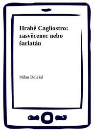 E-kniha Hrabě Cagliostro: zasvěcenec nebo šarlatán