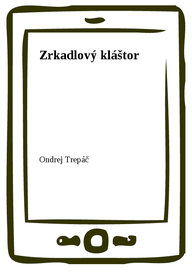 E-kniha Zrkadlový kláštor