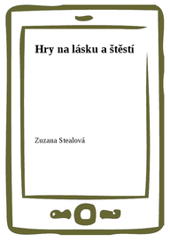 E-kniha Hry na lásku a štěstí