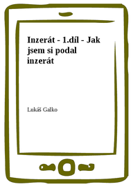 E-kniha Inzerát - 1.díl - Jak jsem si podal inzerát