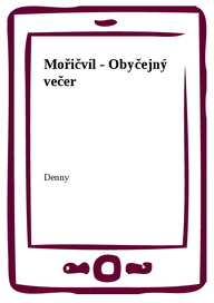 E-kniha Mořičvíl - Obyčejný večer