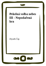 E-kniha Pekelná volba nebes III - Nepodařená hra