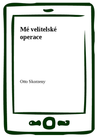 E-kniha Mé velitelské operace