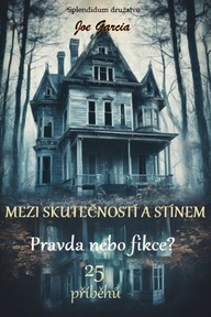 E-kniha Mezi skutečností a stínem: Pravda nebo fikce?