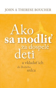 E-kniha Ako sa modliť za dospelé deti