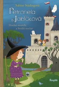 E-kniha Petronela Jabĺčková 11: Hradné strašidlá a Stridží močiar