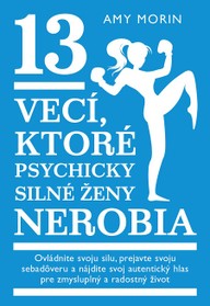 E-kniha 13 vecí, ktoré psychicky silné ženy nerobia
