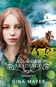 E-kniha Jezdecká akademie: Křehké sny