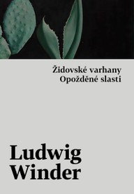 E-kniha Židovské varhany, Opožděné slasti