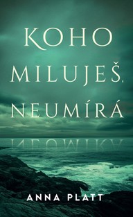 E-kniha Koho miluješ, neumírá