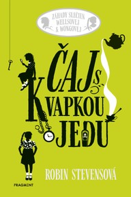 E-kniha Záhady slečien Wellsovej & Wongovej: Čaj s kvapkou jedu
