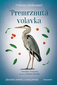 E-kniha Zvierací záchranári - Premrznutá volavka