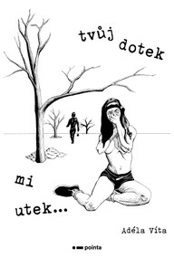 E-kniha Tvůj dotek mi utek…