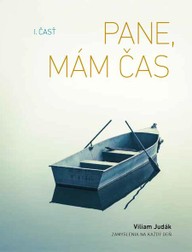E-kniha Pane, mám čas, I. časť