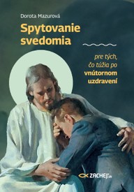 E-kniha Spytovanie svedomia pre tých, čo túžia po vnútornom uzdravení