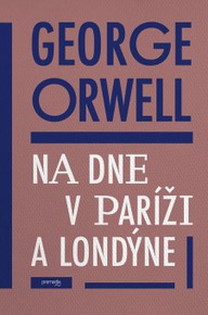 E-kniha Na dne v Paríži a v Londýne