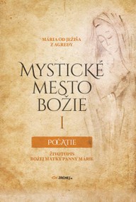 E-kniha Mystické mesto Božie I - Počatie