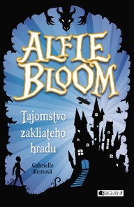 E-kniha Alfie Bloom: Tajomstvo zakliateho hradu