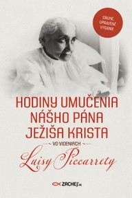 E-kniha Hodiny umučenia nášho Pána Ježiša Krista vo videniach Luisy Piccarrety