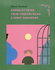 E-kniha Normálny Peter, veľmi tehotná mama a dobrý samaritán