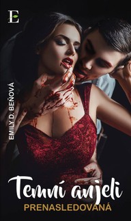 E-kniha Temní anjeli - Prenasledovaná