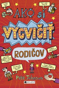 E-kniha Ako si vycvičiť rodičov