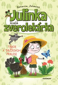 E-kniha Julinka – malá zverolekárka 12: Tábor v dažďovom pralese