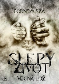 E-kniha Večná lož – Slepý život
