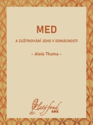 E-kniha Med a zužitkování jeho v domácnosti