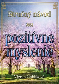 E-kniha Stručný návod na pozitívne myslenie