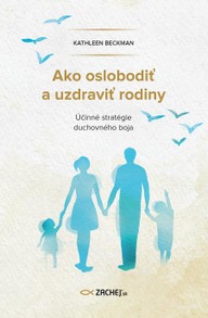 E-kniha Ako oslobodiť a uzdraviť rodiny