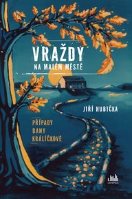 E-kniha Vraždy na malém městě - Případy Dany Králíčkové