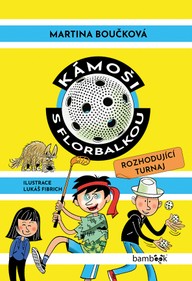 E-kniha Kámoši s florbalkou – Rozhodující turnaj