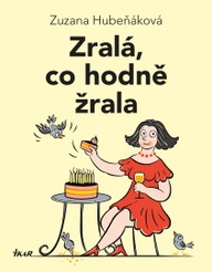 E-kniha Zralá, co hodně žrala