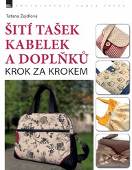 E-kniha Šití tašek, kabelek a doplňků – krok za krokem