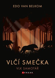 E-kniha Vlčí smečka: Vlk samotář