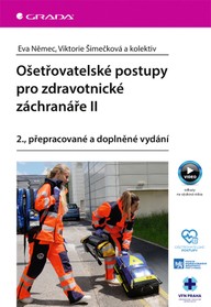 E-kniha Ošetřovatelské postupy pro zdravotnické záchranáře II - 2., přepracované vydání