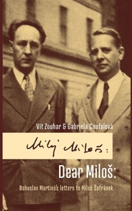 E-kniha Dear Miloš: Bohuslav Martinů´s letters to Miloš Šafránek
