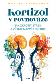E-kniha Kortizol v rovnováze. Jak zkrotit stres a získat nazpět svou energii