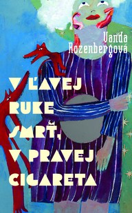 E-kniha V ľavej ruke smrť, v pravej cigareta